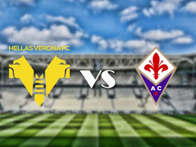 Soi kèo nhà cái trận Hellas Verona vs Fiorentina, 21/4/2021