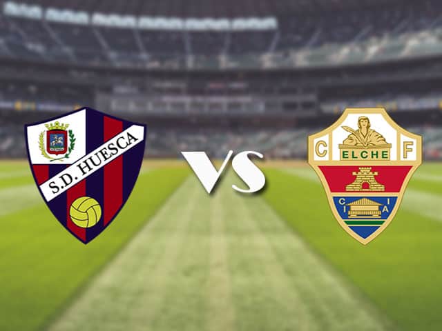 Soi kèo nhà cái trận Huesca vs Elche, 10/4/2021