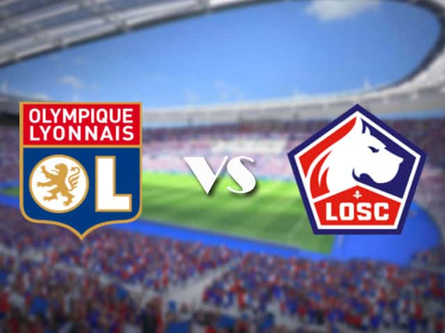 Soi kèo nhà cái trận Lyon vs Lille, 26/4/2021