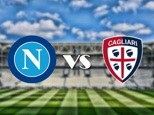 Soi kèo nhà cái trận Napoli vs Cagliari, 2/5/2021