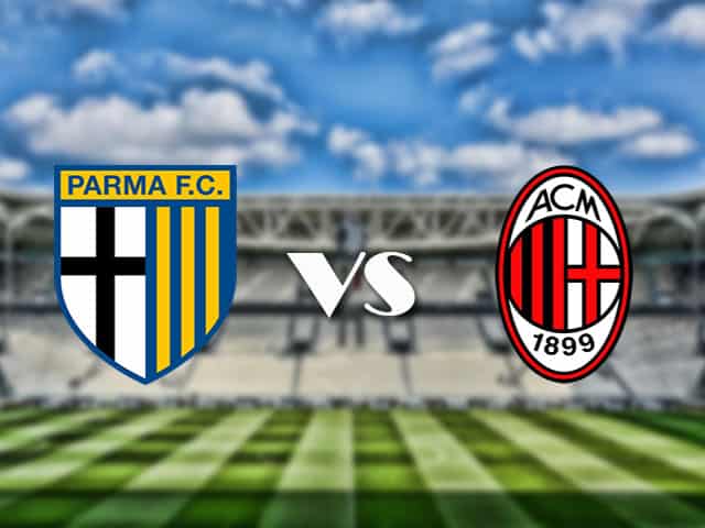 Soi‌ ‌kèo‌ ‌nhà‌ ‌cái‌‌ ‌‌trận‌‌ Parma vs AC Milan, 10/4/2021