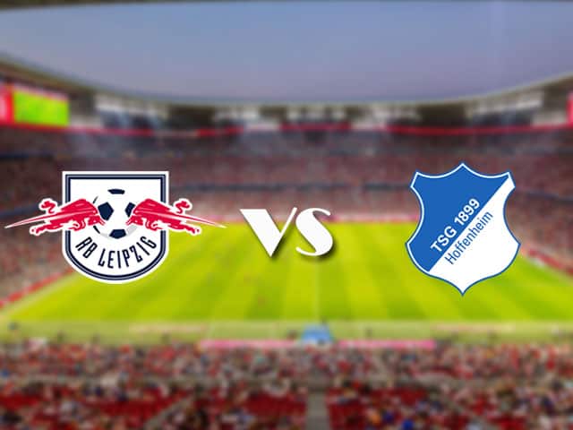 Soi kèo nhà cái trận RB Leipzig vs Hoffenheim, 17/4/2021