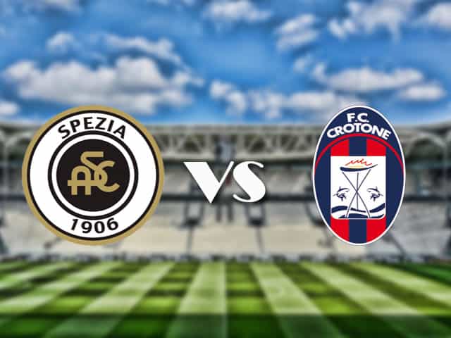 Soi‌ ‌kèo‌ ‌nhà‌ ‌cái‌‌ ‌‌trận‌‌ Spezia vs Crotone, 10/4/2021