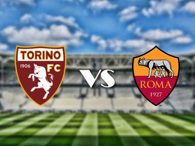 Soi kèo nhà cái trận Torino vs AS Roma, 18/4/2021