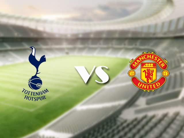 Soi kèo nhà cái trận Tottenham vs Manchester United, 11/4/2021