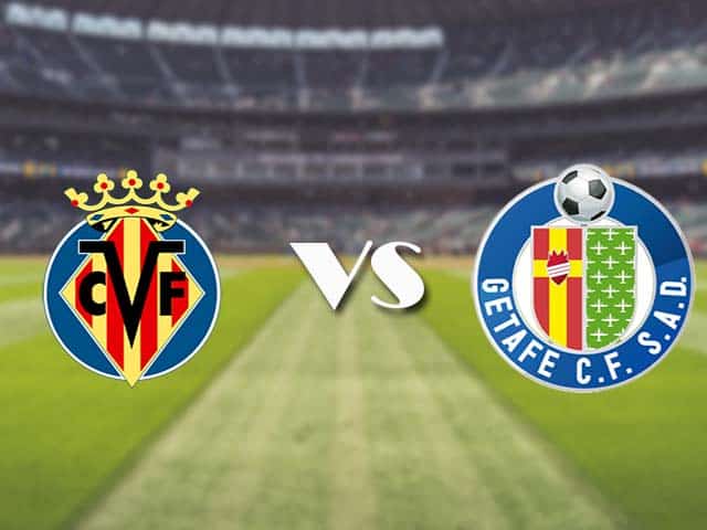 Soi kèo nhà cái trận Villarreal vs Getafe CF, 2/5/2021