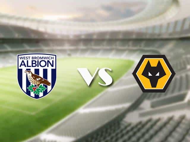 Soi kèo nhà cái trận West Brom vs Wolves, 4/5/2021