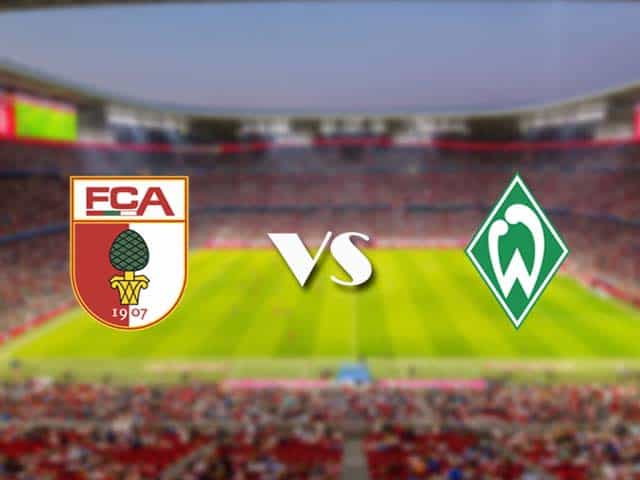 Soi kèo nhà cái trận Augsburg vs Werder Bremen, 15/05/2021