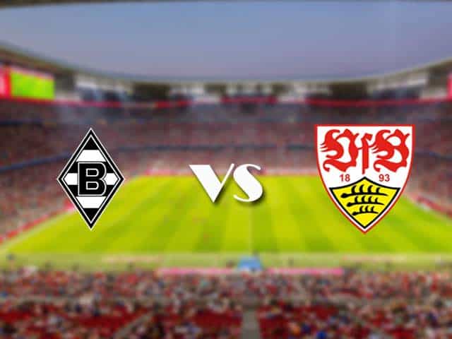 Soi kèo nhà cái trận B. Monchengladbach vs Stuttgart, 15/05/2021