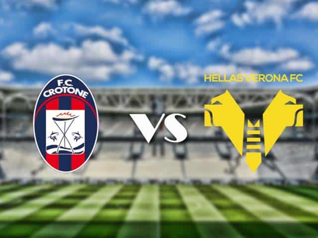 Soi kèo nhà cái trận Crotone vs Verona, 14/05/2021