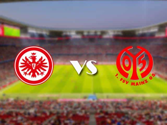 Soi kèo nhà cái trận Eintracht Frankfurt vs Mainz, 09/05/2021