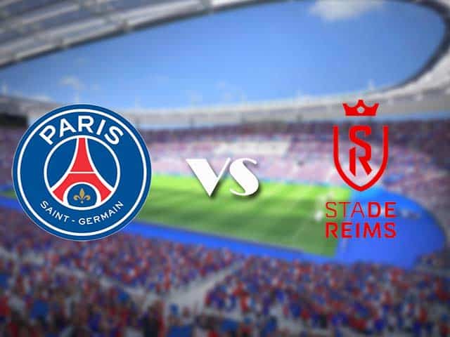 Soi‌ ‌kèo‌ ‌nhà‌ ‌cái‌‌ ‌‌trận‌‌ Paris SG vs Reims, 17/05/2021