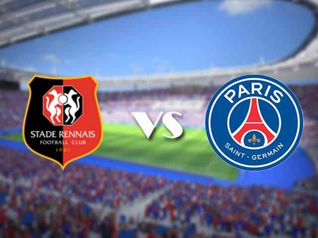 Soi kèo nhà cái trận Rennes vs Paris SG, 10/05/2021