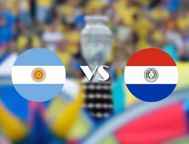 Soi‌ ‌kèo‌ ‌nhà‌ ‌cái‌‌ ‌‌trận‌‌ Argentina vs Paraguay, 22/06/2021