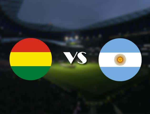 Soi kèo nhà cái trận Bolivia vs Argentina, 29/06/2021