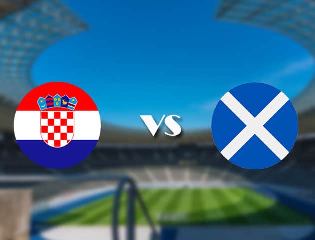 Soi kèo nhà cái trận Croatia vs Scotland, 23/06/2021