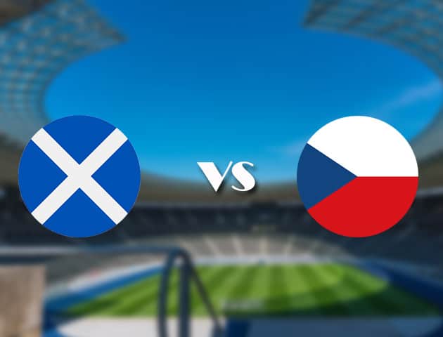 Soi kèo nhà cái trận Scotland vs Cộng hòa Séc, 14/06/2021