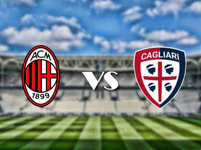 Soi kèo nhà cái trận AC Milan vs Cagliari, 30/08/2021