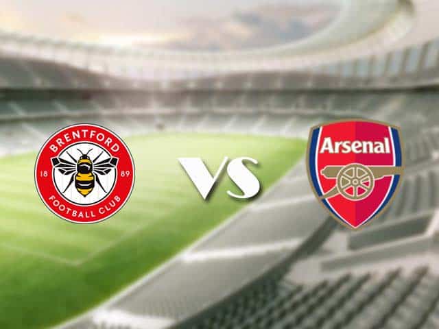 Soi kèo nhà cái trận Brentford vs Arsenal, 14/08/2021