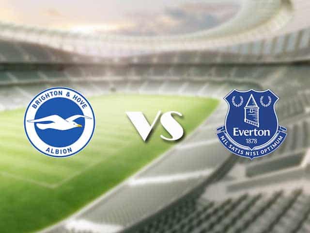 Soi‌ ‌kèo‌ ‌nhà‌ ‌cái‌‌ ‌‌trận‌‌ Brighton vs Everton, 28/08/2021