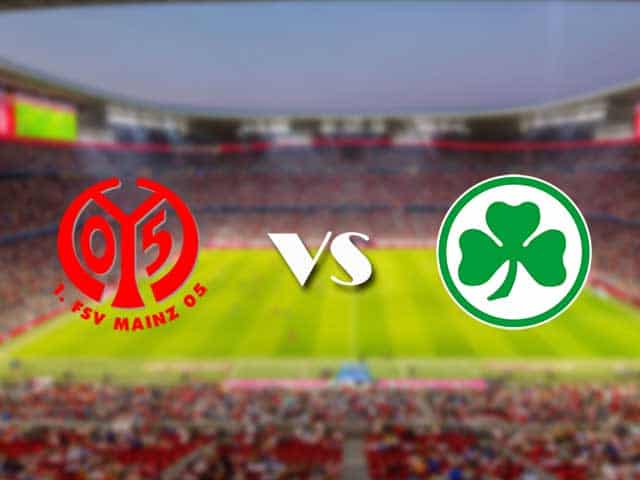 Soi kèo nhà cái trận Mainz 05 vs Greuther Furth, 28/08/2021