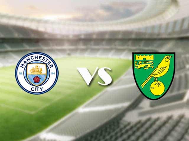 Soi kèo nhà cái trận Manchester City vs Norwich, 21/08/2021