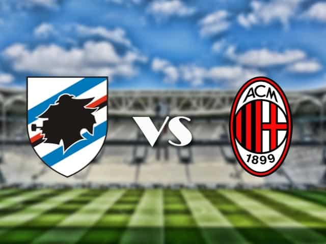 Soi kèo nhà cái trận Sampdoria vs AC Milan, 24/08/2021