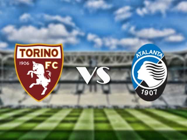 Soi kèo nhà cái trận Torino vs Atalanta, 22/08/2021