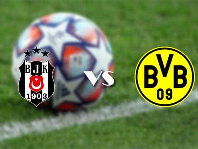 Soi kèo nhà cái trận Besiktas vs Dortmund, 15/09/2021