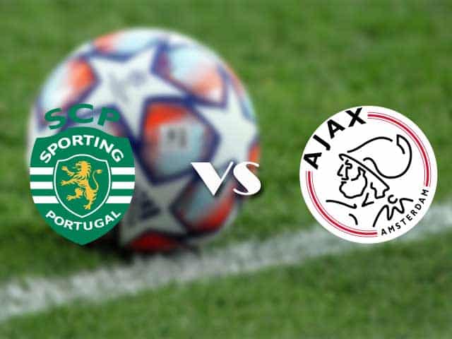 Soi‌ ‌kèo‌ ‌nhà‌ ‌cái‌‌ ‌‌trận‌‌ Sporting Lisbon vs Ajax, 16/09/2021