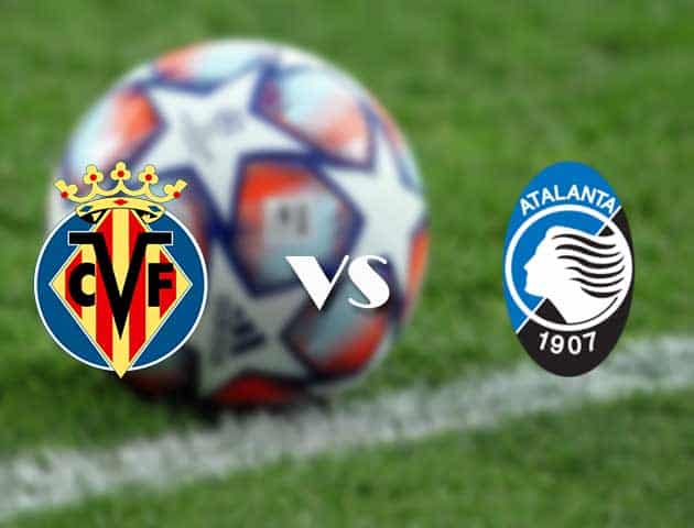 Soi kèo nhà cái trận Villarreal vs Atalanta, 15/09/2021